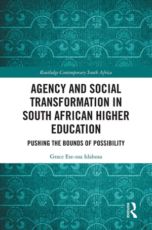 Agency and Social Transformation in South African Higher Education