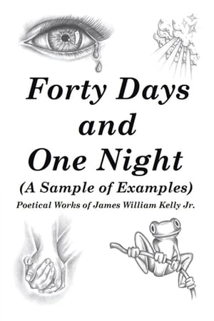 Forty Days and One Night (A Sample of Examples)