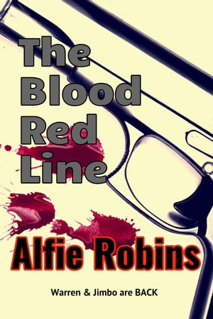 The Blood Red Line【電子書籍】[ Alfie Robins ]