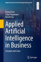 Applied Artificial Intelligence in Business Concepts and Cases【電子書籍】[ Leong Chan...