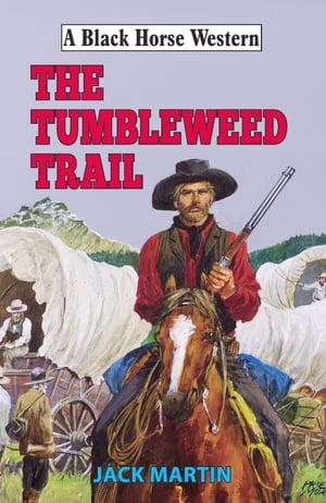 ŷKoboŻҽҥȥ㤨Tumbleweed TrailŻҽҡ[ Jack Martin ]פβǤʤ332ߤˤʤޤ