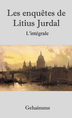Les enquêtes de Litius Jurdal