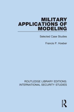 Military Applications of Modeling