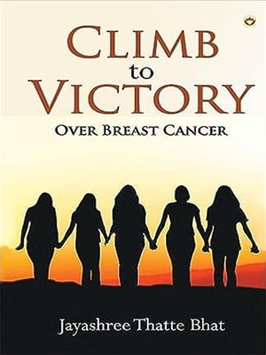 Climb to Victory : Over Breast Cancer