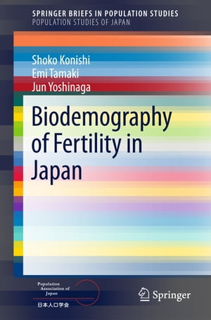 Biodemography of Fertility in Japan