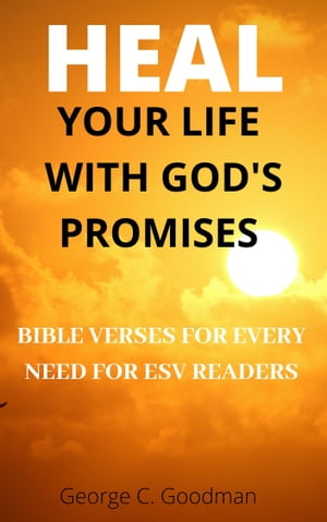 Heal Your Life With God's Promises