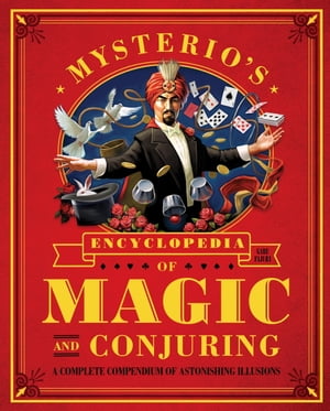 Mysterio's Encyclopedia of Magic and Conjuring
