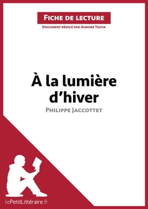 À la lumière d'hiver de Philippe Jaccottet (Fiche de lecture)