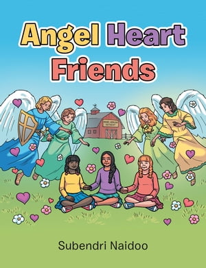 Angel Heart Friends【電子書籍】[ Subendri 