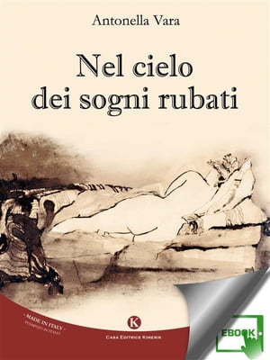 Nel cielo dei sogni rubati【電子書籍】[ Vara Antonella ]