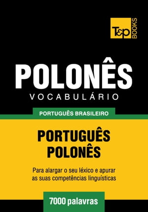 Vocabulário Português Brasileiro-Polonês - 7000 palavras