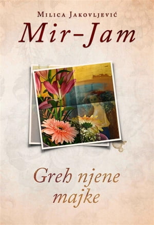 Greh njene majke【電子書籍】[ Milica Jakov