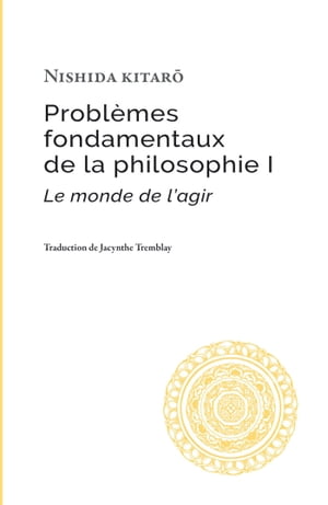 Problèmes fondamentaux de la philosophie I