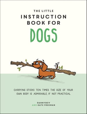 The Little Instruction Book for Dogs