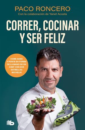 Correr, cocinar y ser feliz