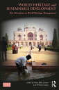 World Heritage and Sustainable Development New Directions in World Heritage Mana...