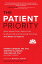 The Patient Priority: Solve Health Care's Value Crisis by Measuring and Delivering Outcomes That Matter to Patients