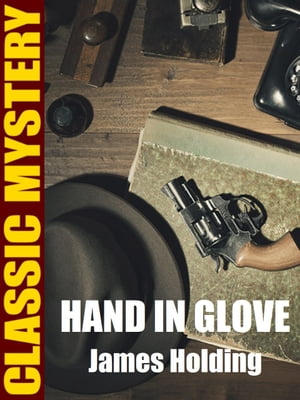 Hand in Glove【電子書籍】[ James Holding ]