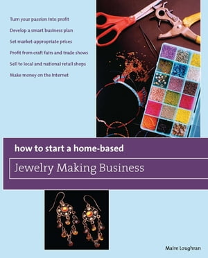 How to Start a Home-Based Jewelry Making Business *Turn your passion into profit *Develop a smart business plan *Set market-appropriate prices *Profit from craft fairs and trade shows *Sell to local and national retail shops *Make money 
