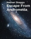 Escape From Andromeda The Dream Seers【電子