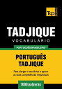 Vocabul?rio Portugu?s Brasileiro-Tadjique - 7000 palavras