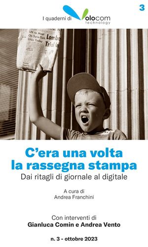 C'era una volta la rassegna stampa Dai ritagli di giornale al digitale