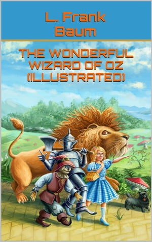 ŷKoboŻҽҥȥ㤨The Wonderful Wizard Of Oz - (IllustratedŻҽҡ[ L. Frank Baum ]פβǤʤ97ߤˤʤޤ