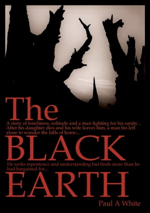 ŷKoboŻҽҥȥ㤨The Black EarthŻҽҡ[ Paul A White ]פβǤʤ156ߤˤʤޤ