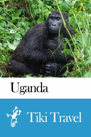 Uganda Travel Guide - Tiki Travel