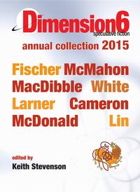 Dimension6annual collection 2015【電子書籍】[ Jason Fischer ]