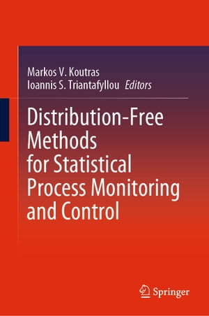 Distribution-Free Methods for Statistical Process Monitoring and Control【電子書籍】