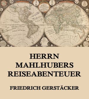 Herrn Mahlhubers Reiseabenteuer【電子書籍
