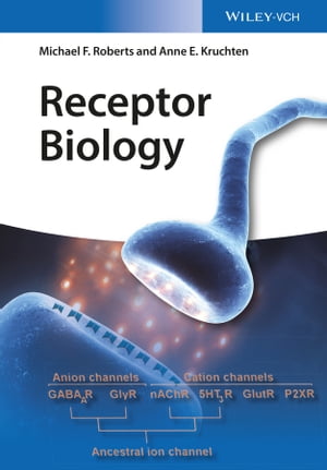 Receptor Biology【電子書籍】[ Anne E. Kruc