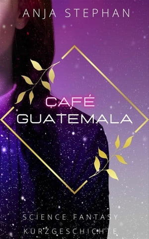 Caf? GuatemalaŻҽҡ[ Anja Stephan ]