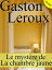 Le mystère de la chambre jaune