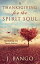 A Thanksgiving for the Spirit Soul: Harvesting the Power WithinŻҽҡ[ J. Bango ]