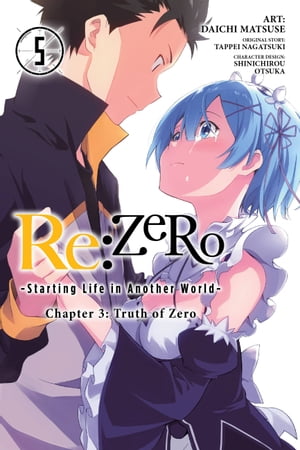 Re:ZERO -Starting Life in Another World-, Chapter 3: Truth of Zero, Vol. 5 (manga)