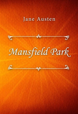 Mansfield ParkŻҽҡ[ Jane Austen ]