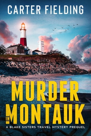 ŷKoboŻҽҥȥ㤨Murder in Montauk A Blake Sisters Travel Mystery PrequelŻҽҡ[ Carter Fielding ]פβǤʤ162ߤˤʤޤ