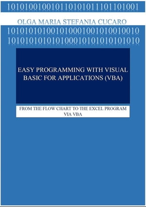 Easy Programming with Visual Basic for Applications (VBA)