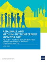 Asia Small and Medium-Sized Enterprise Monitor 2021 Volume IV Pilot SME Development Index: Applying Probabilistic Principal Component Analysis【電子書籍】 Asian Development Bank