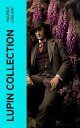 Lupin Collection The Adventures of Gentleman Thief (8 Novels & 20 Novellas in One Edition)