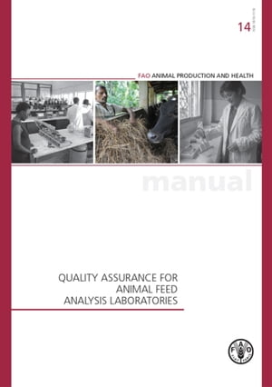 Quality Assurance for Animal Feed Analysis Laboratories