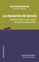 Los mandarines del derecho Trasplantes jur dicos, an lisis cultural del derecho y trabajo pro bono【電子書籍】 Daniel Bonilla Maldonado