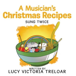 A Musician’s Christmas Recipes