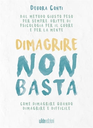 Dimagrire non basta