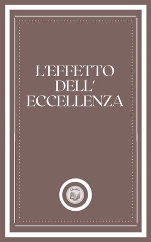 L'EFFETTO DELL' ECCELLENZA