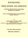 ŷKoboŻҽҥȥ㤨Poisons: Their Effects and Detection, Third Edition (1895 A Manual for the Use of Analytical Chemists and ExpertsŻҽҡ[ Alexander Wynter Blyth ]פβǤʤ360ߤˤʤޤ