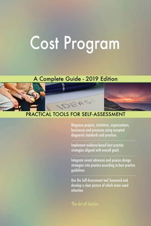 Cost Program A Complete Guide - 2019 EditionŻҽҡ[ Gerardus Blokdyk ]