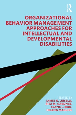 Organizational Behavior Management Approaches for Intellectual and Developmental Disabilities